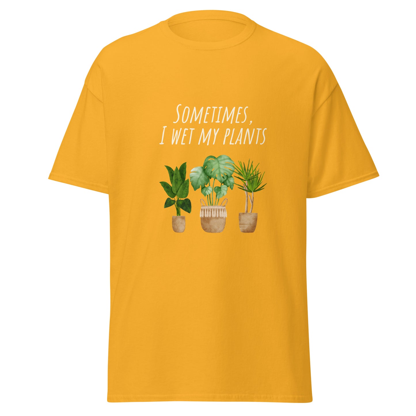 I wet my Plants Unisex classic tee