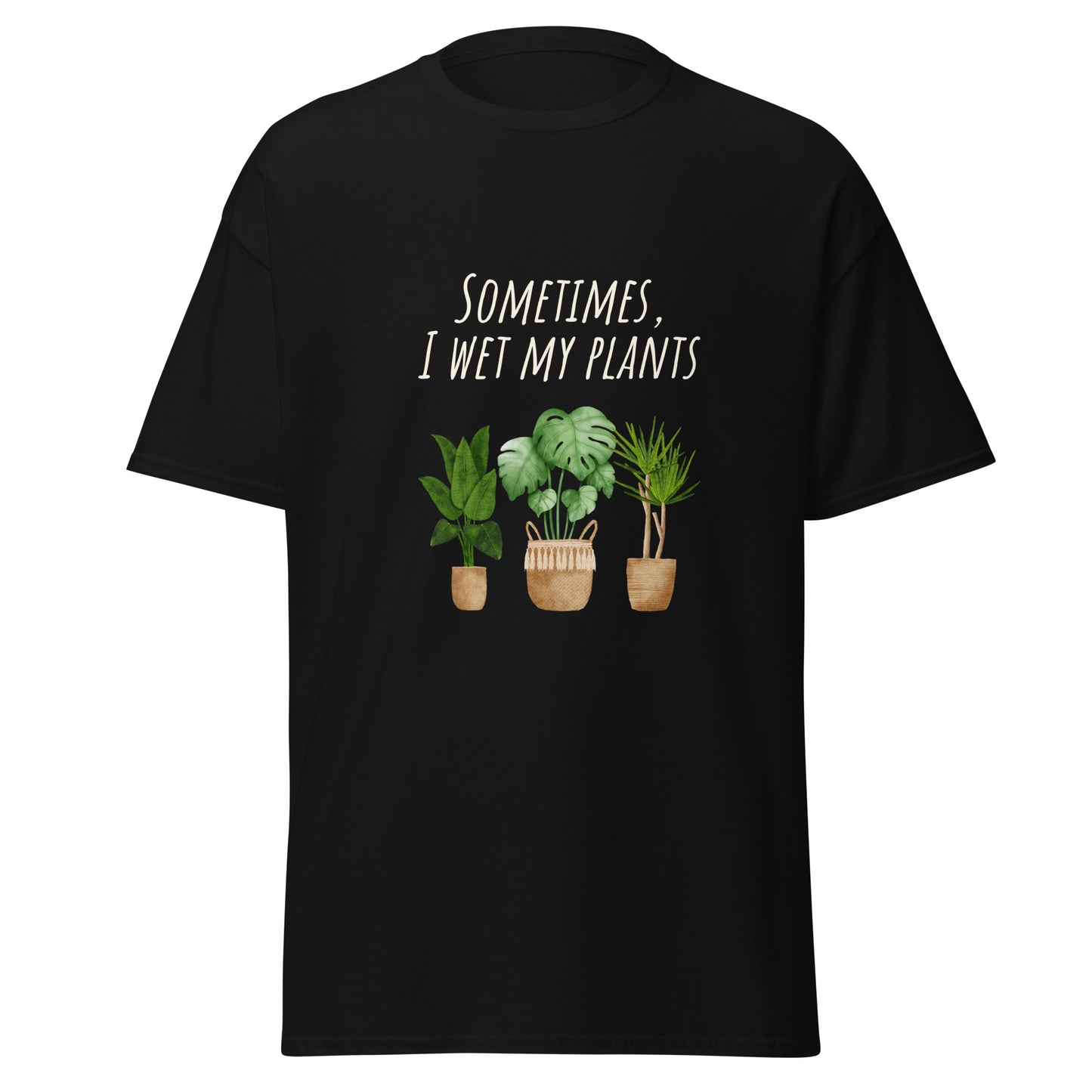 I wet my Plants Unisex classic tee